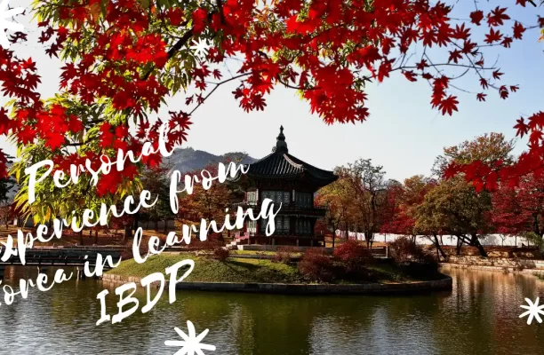 Personal experience from Korea in learning IBDP